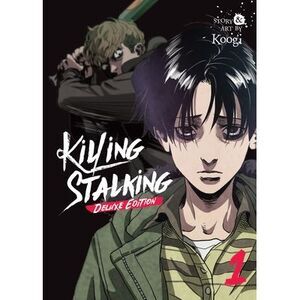 Killing Stalking: Deluxe Edition Vol. 1 -- Koogi